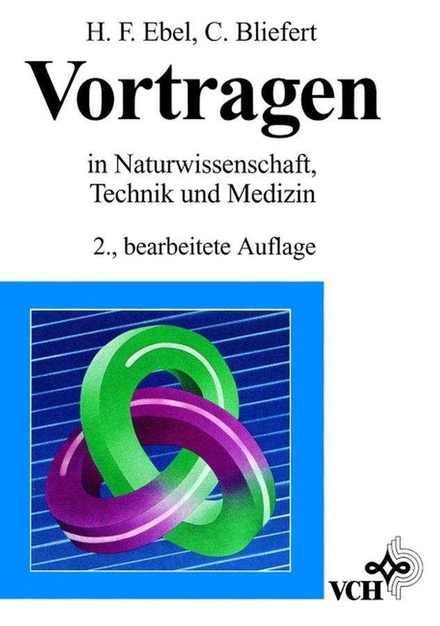 Vortragen als eBook von Hans Friedrich Ebel, Claus Bliefert - Wiley-VCH