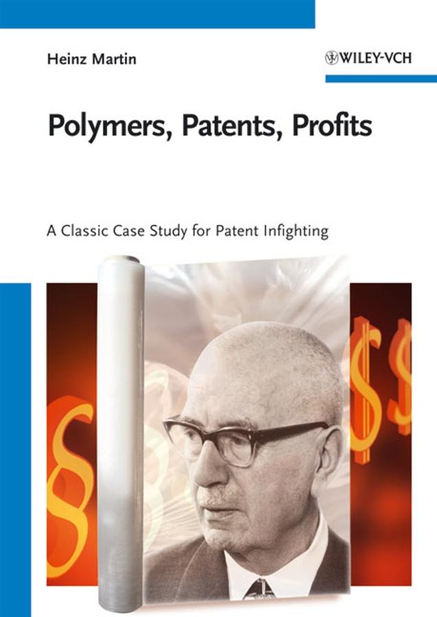 Polymers Patents Profits - Heinz Martin