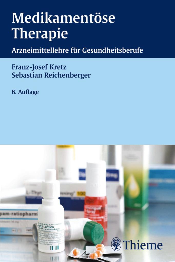 Medikamentöse Therapie - Franz-Josef Kretz/ Sebastian Reichenberger
