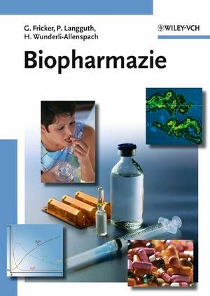 Biopharmazie - Peter Langguth/ Gert Fricker/ Heidi Wunderli-Allenspach