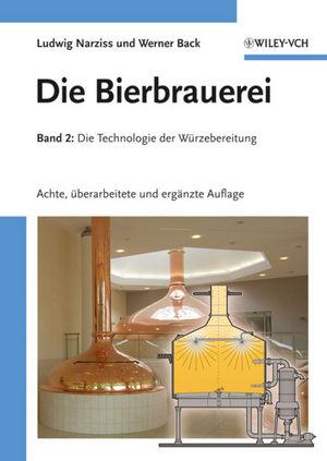 Die Bierbrauerei - Ludwig Narziß/ Werner Back