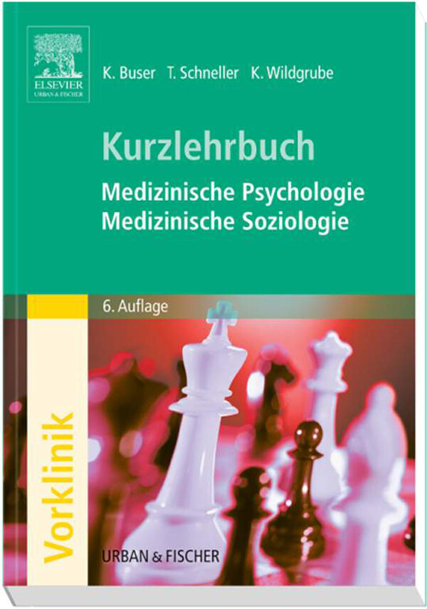 Kurzlehrbuch Medizinische Psychologie - Medizinische Soziologie als eBook von - Elsevier Health Sciences Germany