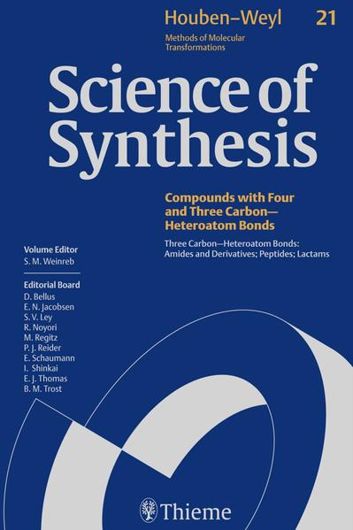 Science of Synthesis: Houben-Weyl Methods of Molecular Transformations Vol. 21 - Thomas Bailey/ Jürgen Liebscher/ Michael Lipton/ William Lubell/ Frederick Luzzio