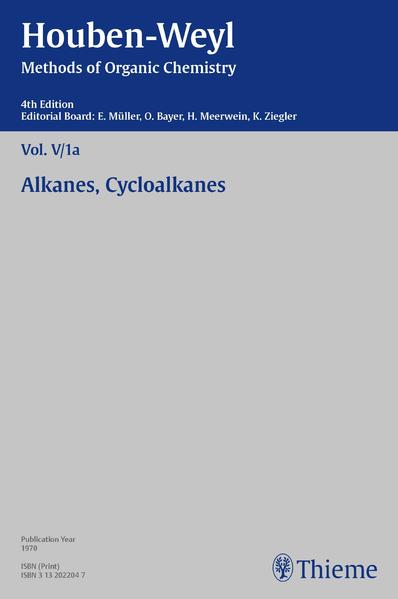 Houben-Weyl Methods of Organic Chemistry Vol. V/1a 4th Edition - Friedrich Asinger/ Hans-Jürgen Bestmann/ Bernhard Fell/ W. Heitmann/ Axel Kleemann