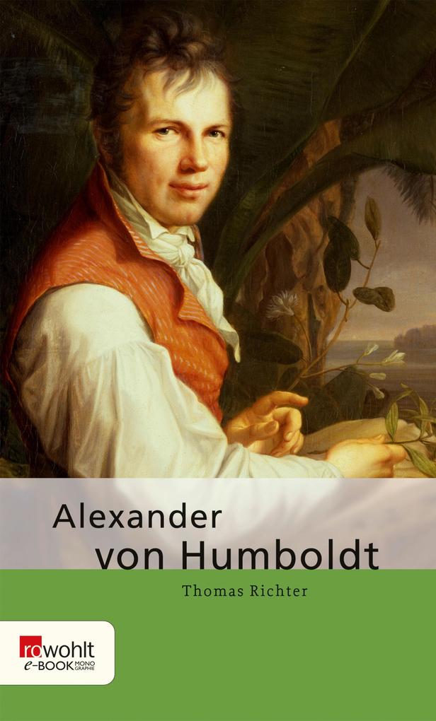 Alexander von Humboldt - Thomas Richter