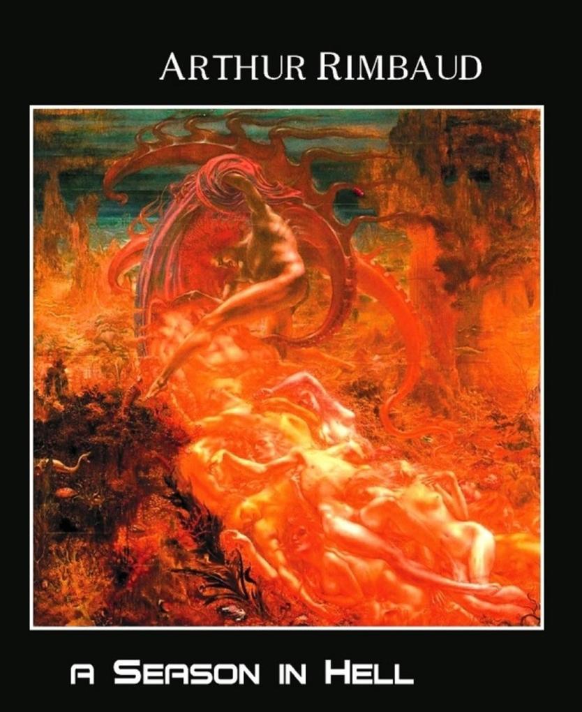 A Season in Hell - Arthur Rimbaud