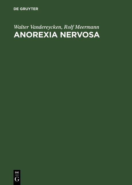 Anorexia Nervosa - Walter Vandereycken/ Rolf Meermann