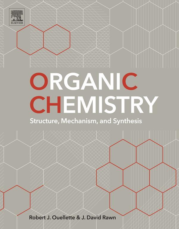 Organic Chemistry - Robert J. Ouellette/ J. David Rawn