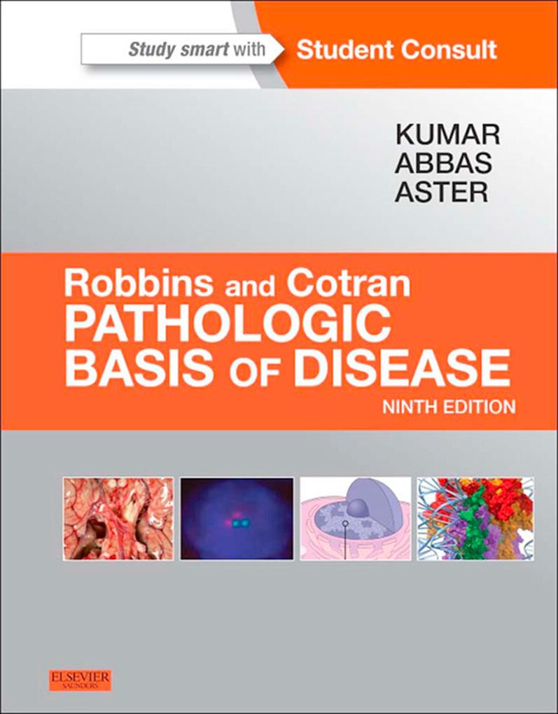 Robbins and Cotran Pathologic Basis of Disease Professional Edition E-Book - Vinay Kumar/ Abul K. Abbas/ Jon C. Aster