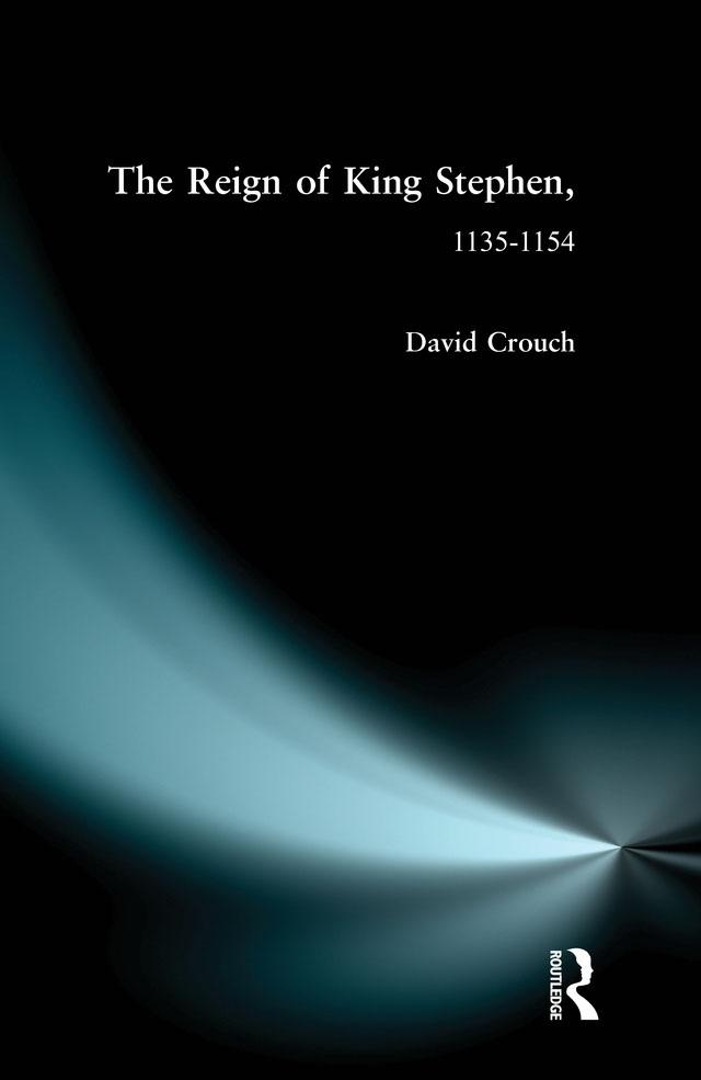 The Reign of King Stephen - David Crouch