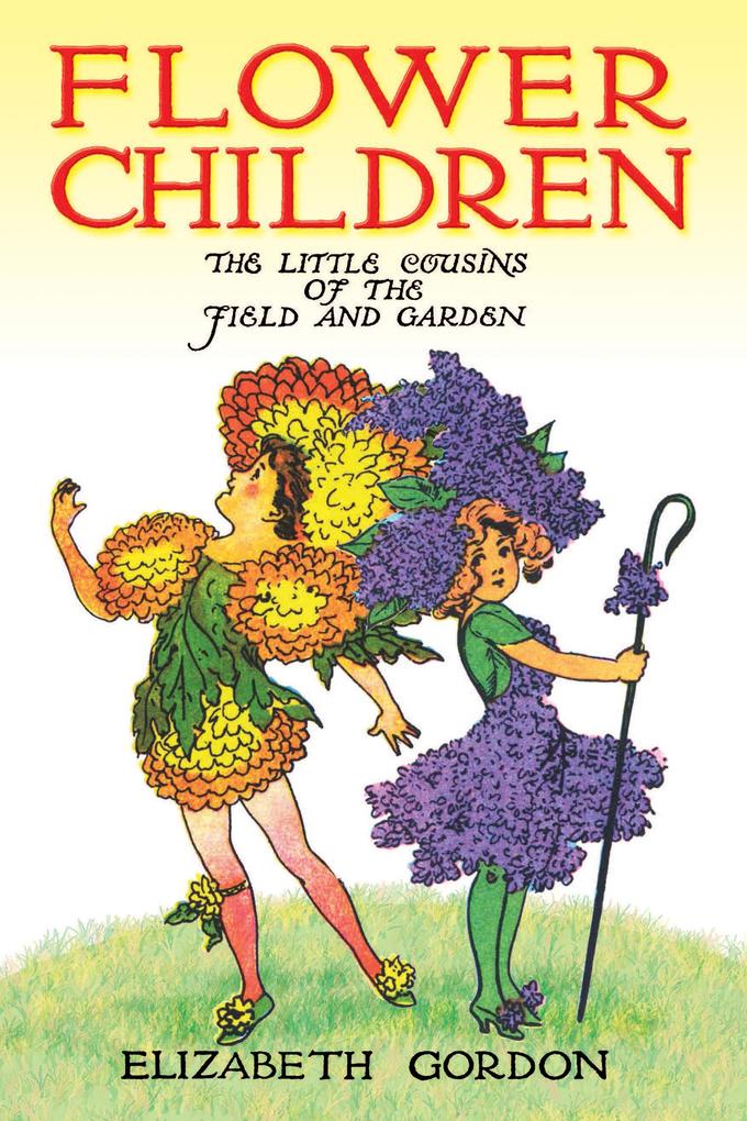 Flower Children - Elizabeth Gordon