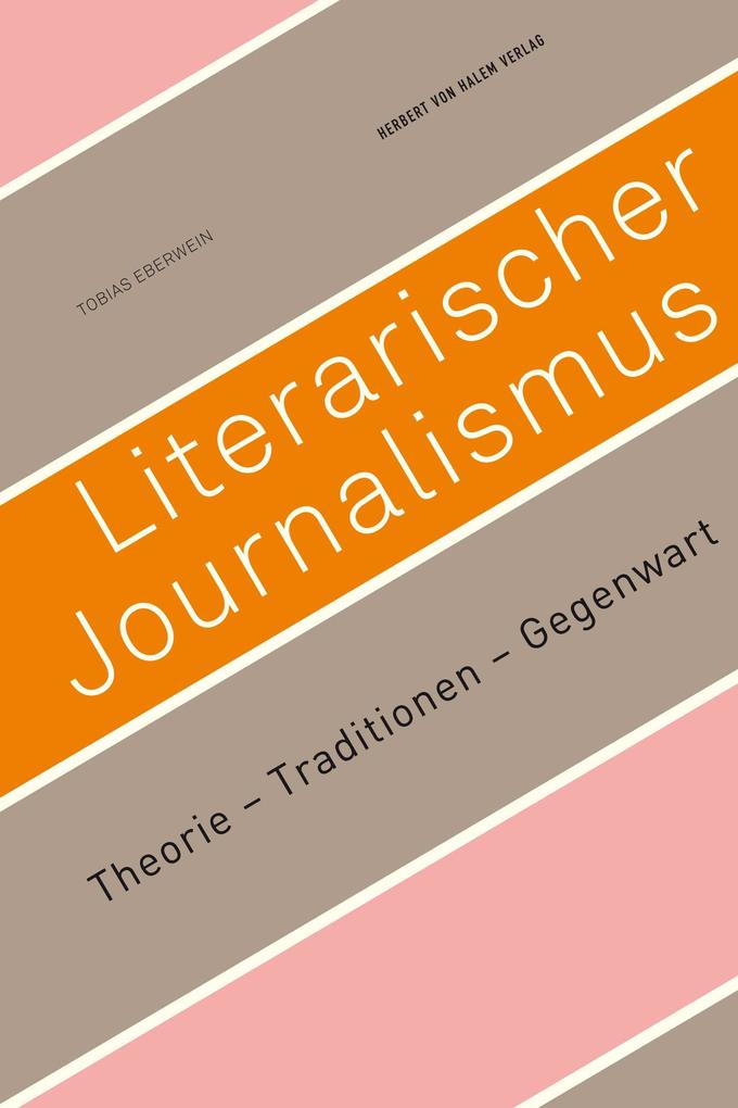 Literarischer Journalismus - Tobias Eberwein