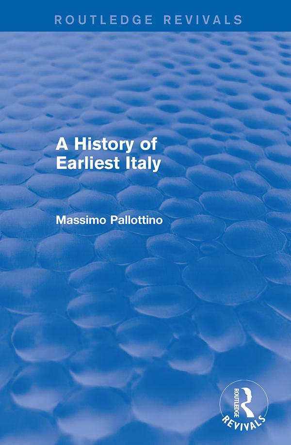 A History of Earliest Italy (Routledge Revivals) - Missimo Pallottino
