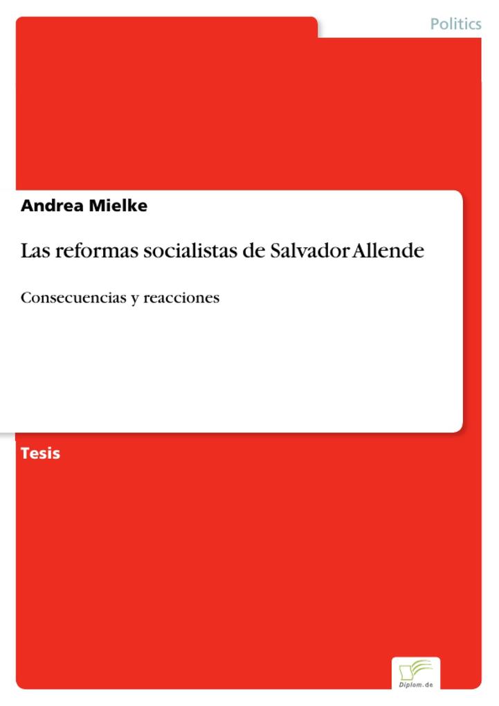 Las reformas socialistas de Salvador Allende - Andrea Mielke
