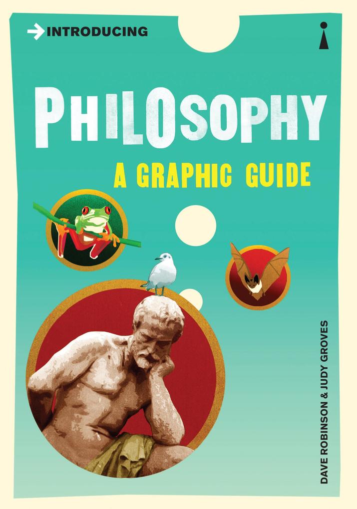 Introducing Philosophy - Dave Robinson/ Judy Groves
