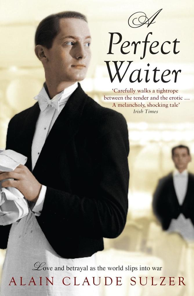A Perfect Waiter - Alain Claude Sulzer