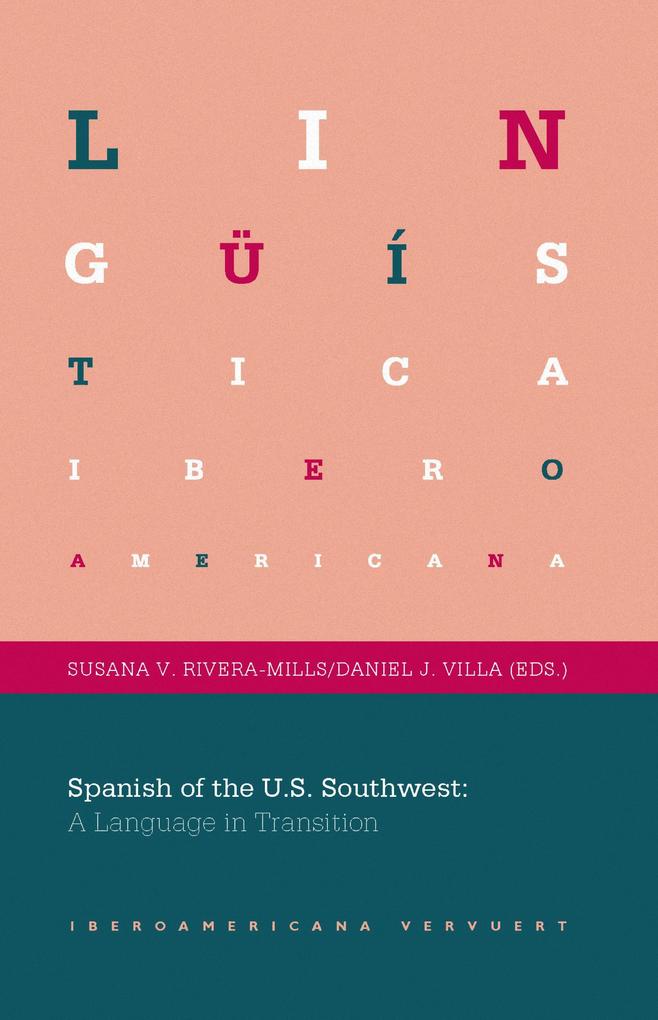 Spanish of the U.S. Southwest: A Language in Transition