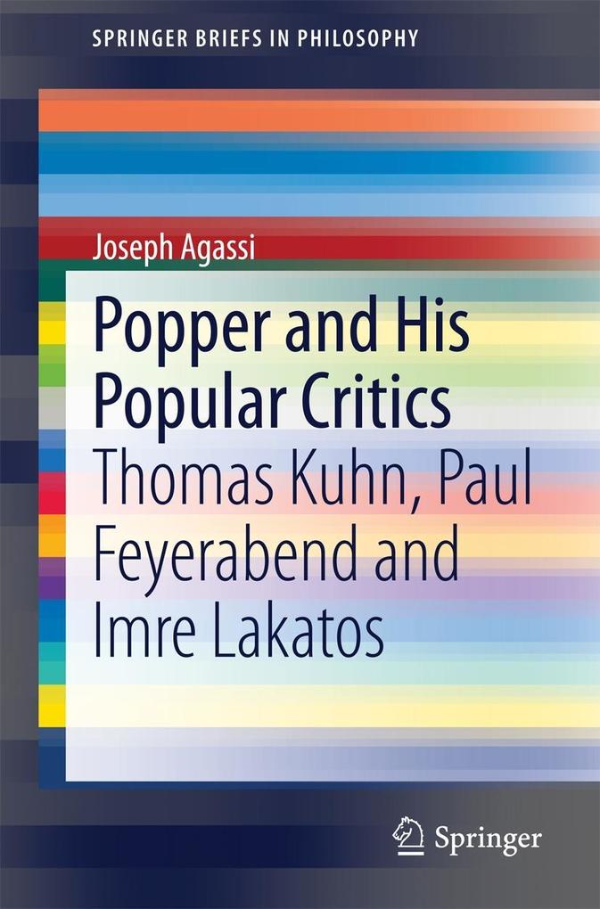 Popper and His Popular Critics - Joseph Agassi