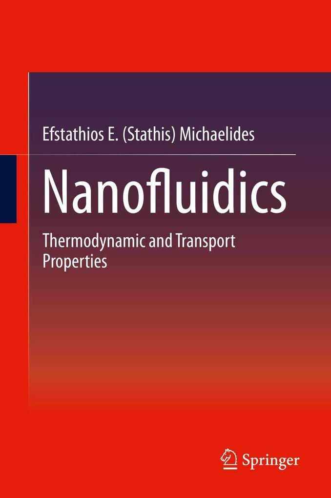 Nanofluidics - Efstathios E. (Stathis) Michaelides