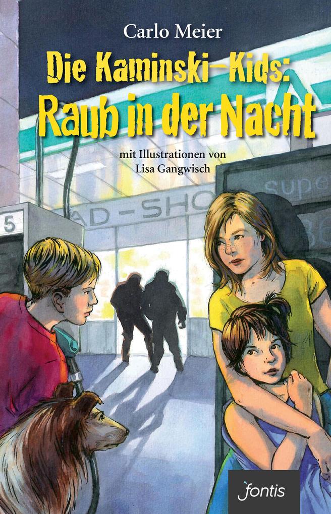 Die Kaminski-Kids: Raub in der Nacht - Meier