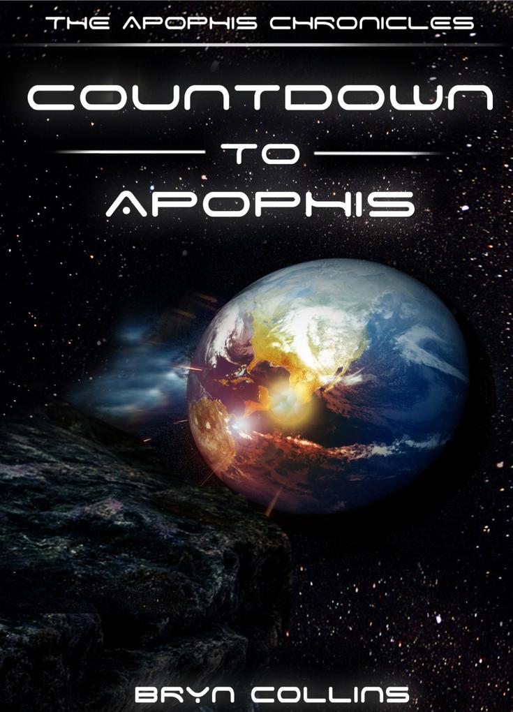 The Apophis Chronicles - Bryn Collins