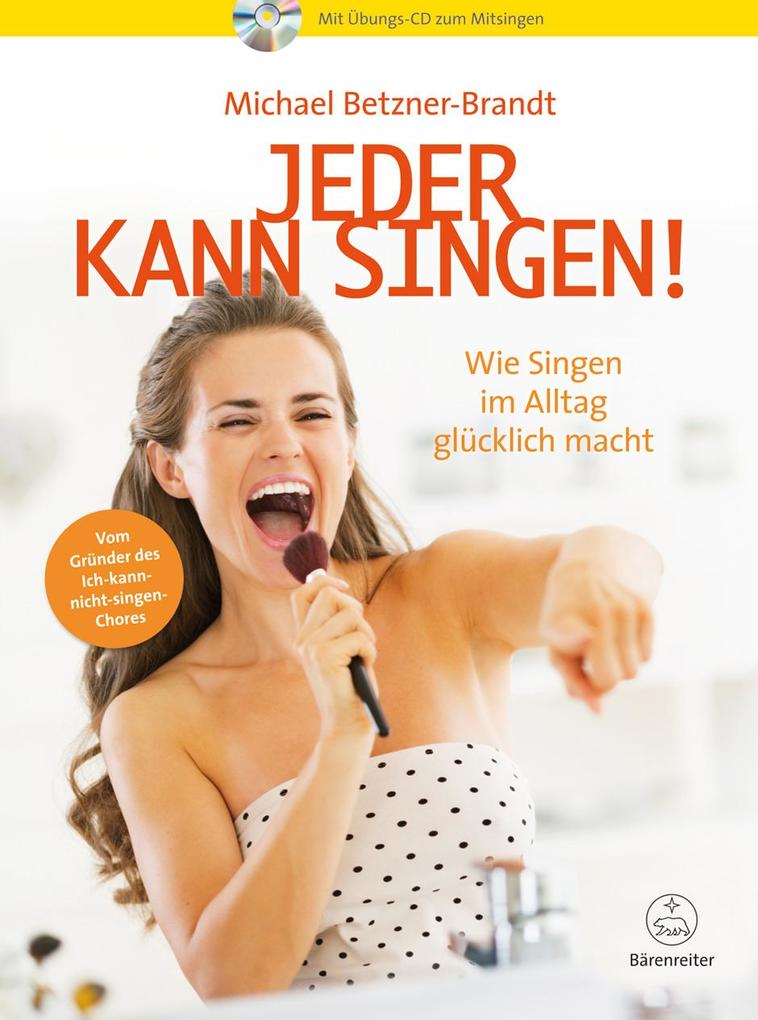 Jeder kann singen! -Wie Singen im Alltag glücklich macht- Mit Übungs-CD zum Mitsingen - Bild 6