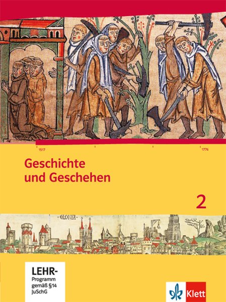 Geschichte und Geschehen für Hessen. Schülerbuch 2 mit CD-ROM. Neubearbeitung für Hessen G8 und G9