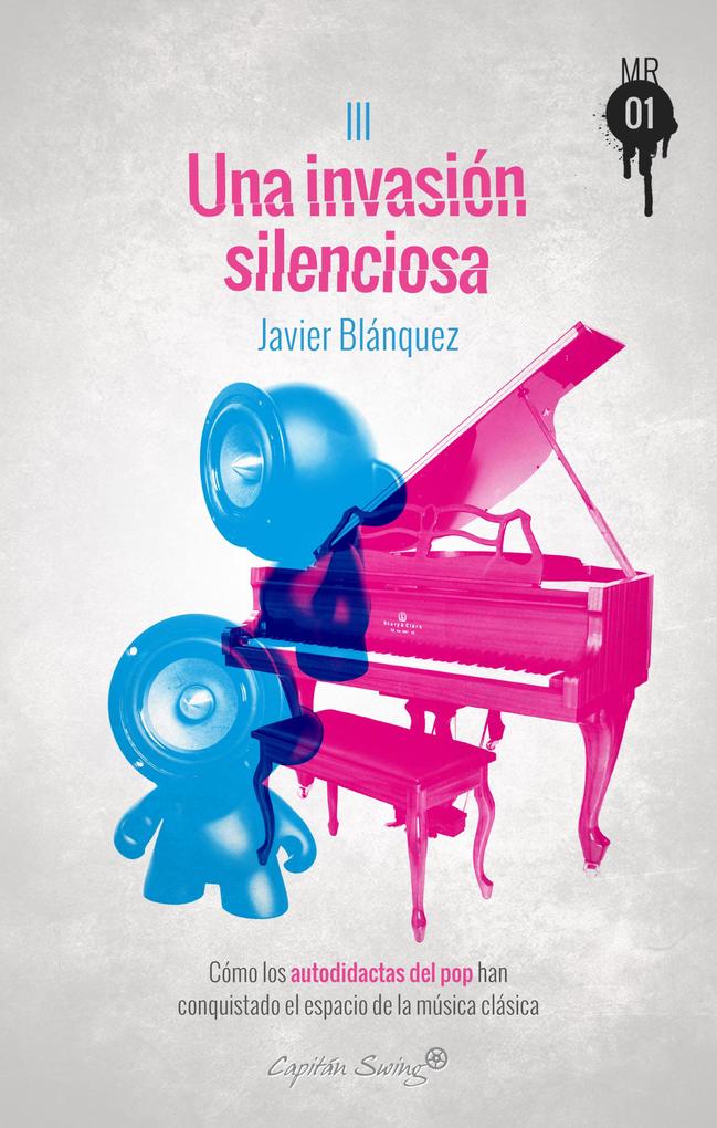 Una invasión silenciosa - Javier Blánquez