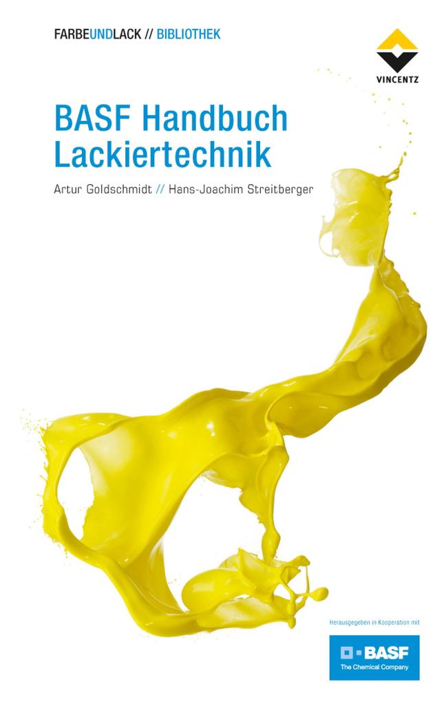 BASF Handbuch Lackiertechnik - Hans-Joachim Streitberger/ Artur Goldschmidt