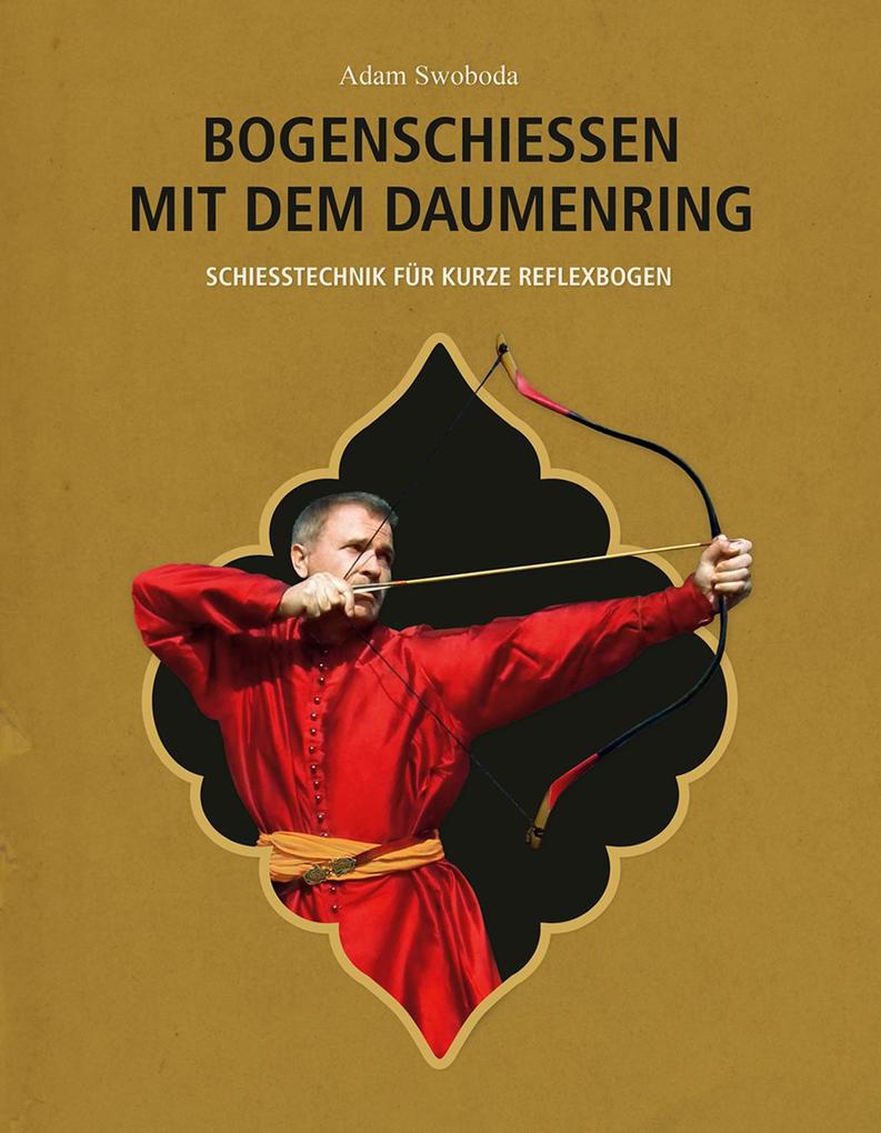 Bogenschießen mit dem Daumenring Adam Swoboda - Bild 6