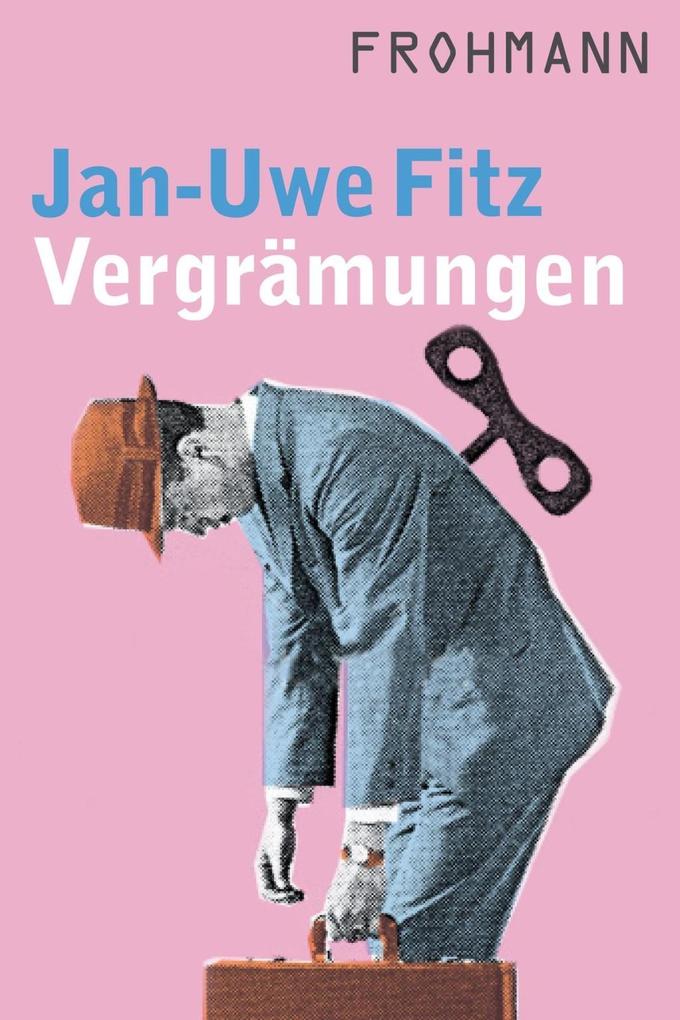 Vergrämungen - Jan-Uwe Fitz