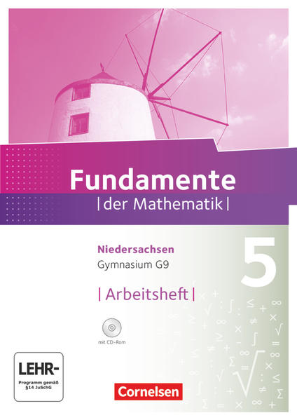 Fundamente der Mathematik 5. Schuljahr. Arbeitsheft mit Lösungen und CD-ROM. Gymnasium Niedersachsen