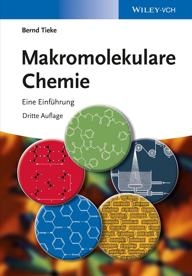 Makromolekulare Chemie - Bernd Tieke