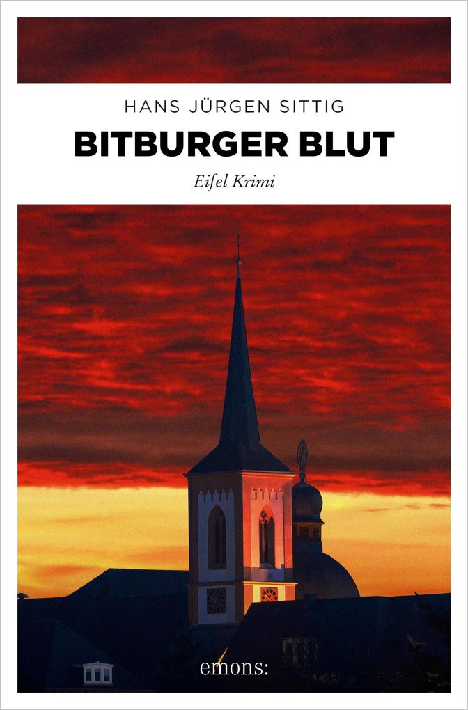 Bitburger Blut - Hans-J ürgen Sittig