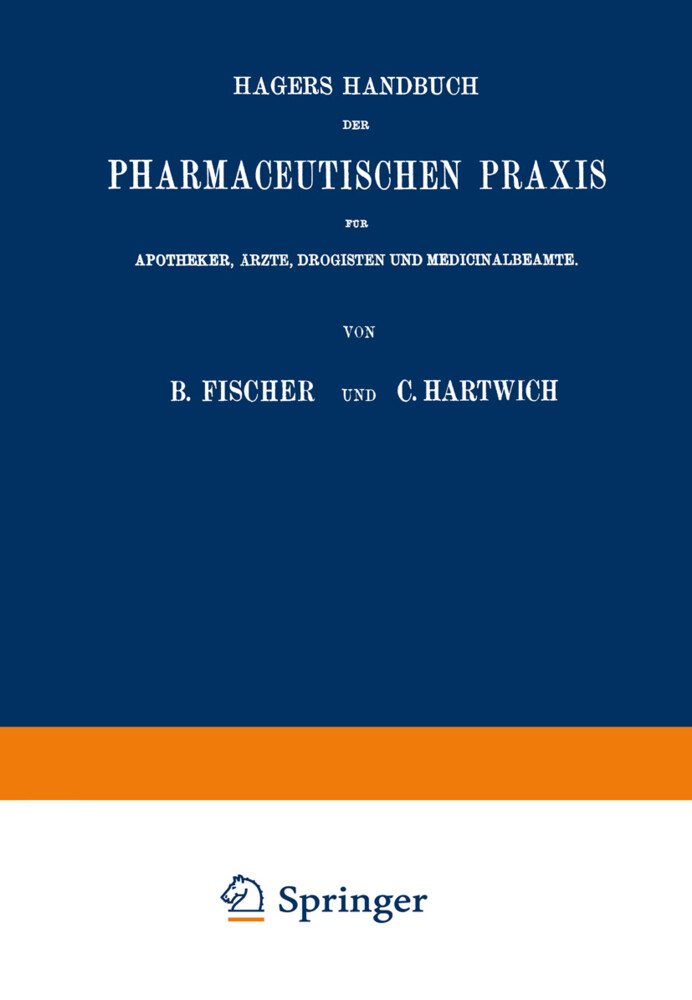 Hagers Handbuch der Pharmaceutischen Praxis - Max Arnold/ Bernhard Fischer/ Hermann Hager/ Wilhelm Lenz