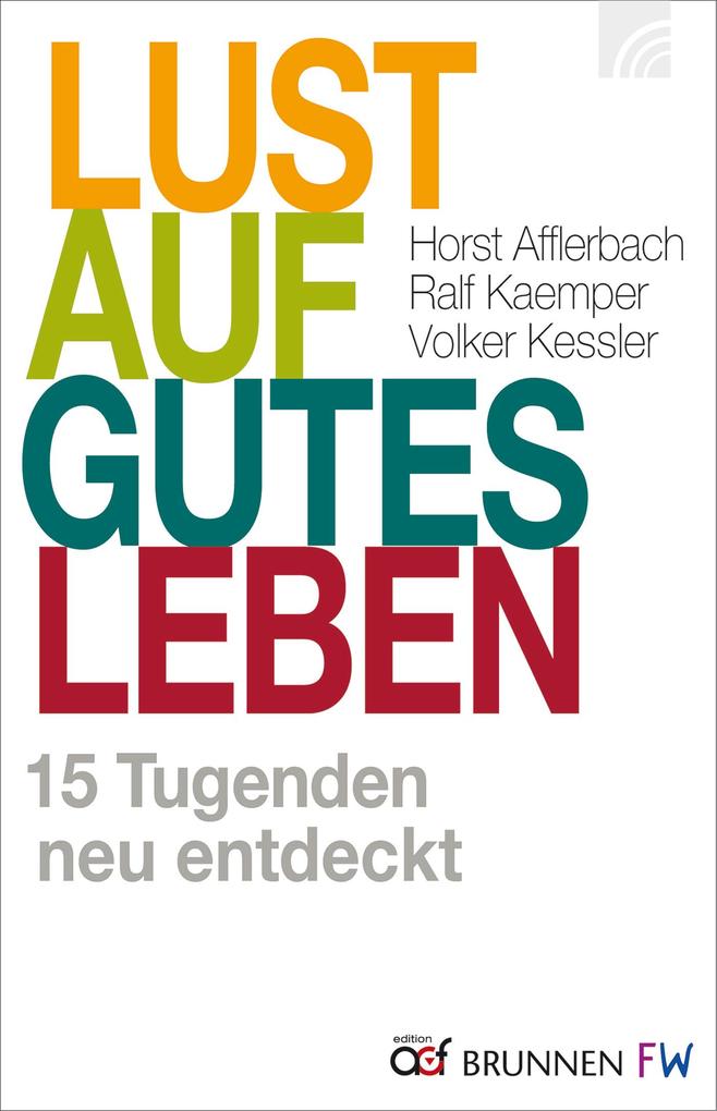 Lust auf gutes Leben - Horst Afflerbach/ Ralf Kaemper/ Volker Kessler