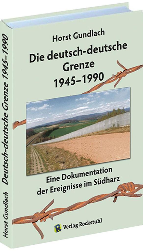 Rockstuhl Verlag Die Deutsch-Deutsche Grenze 1945-1990 - Bild 7