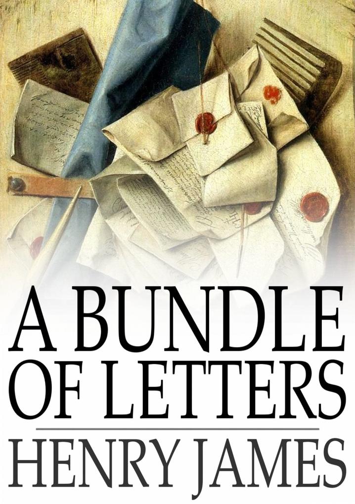 Bundle of Letters - Henry James