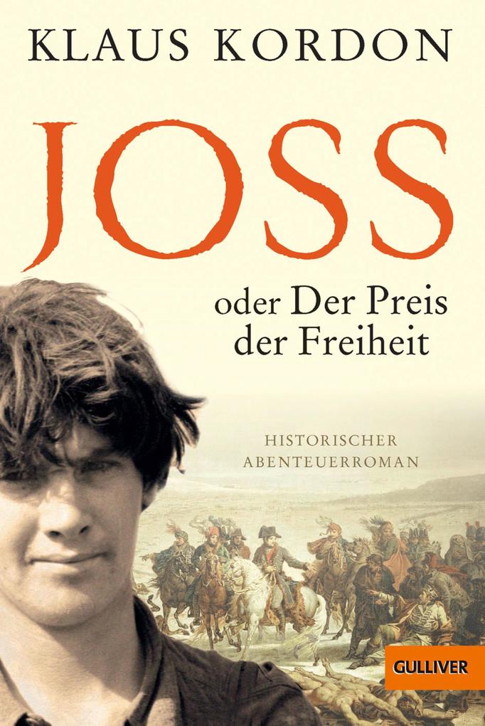 Joss oder Der Preis der Freiheit - Klaus Kordon