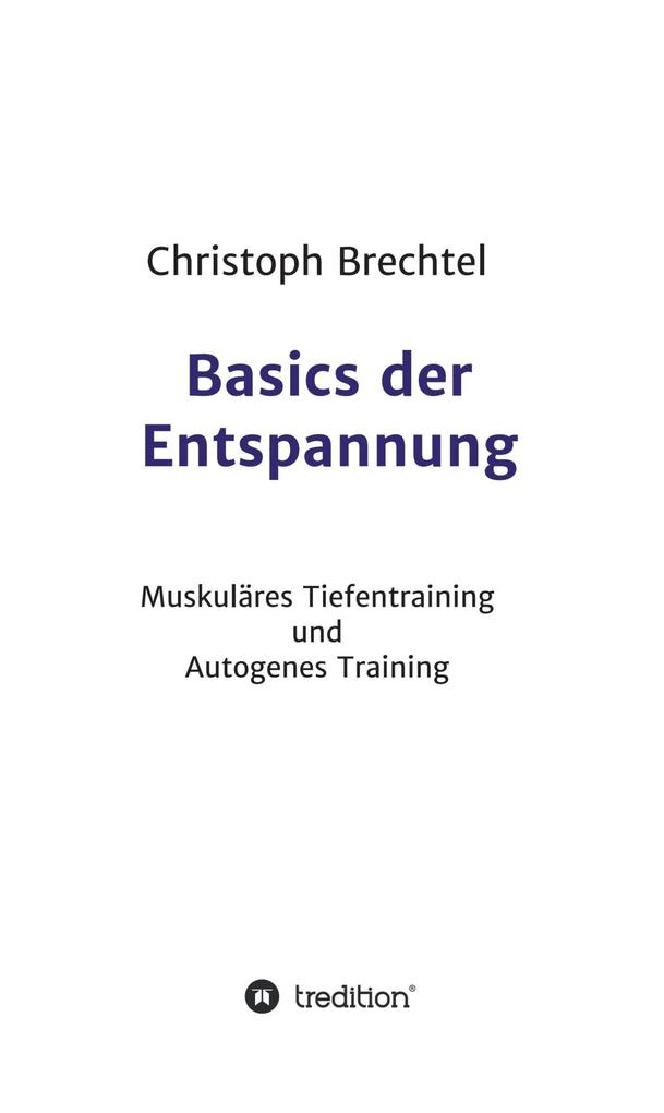 Basics der Entspannung - Christoph Brechtel