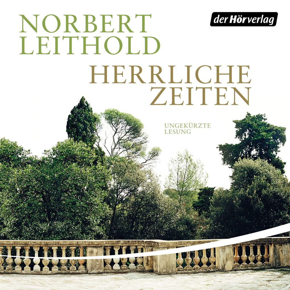 Herrliche Zeiten - Norbert Leithold