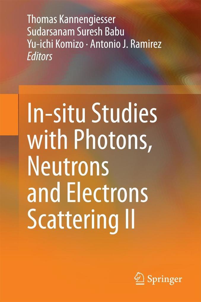 In-situ Studies with Photons Neutrons and Electrons Scattering II