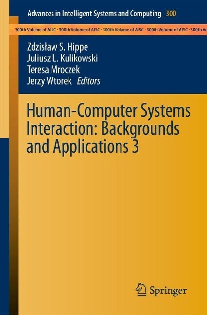 Human-Computer Systems Interaction: Backgrounds and Applications 3