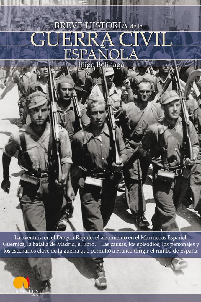 Breve Historia de la guerra civil española - Íñigo Bolinaga Iruasegui
