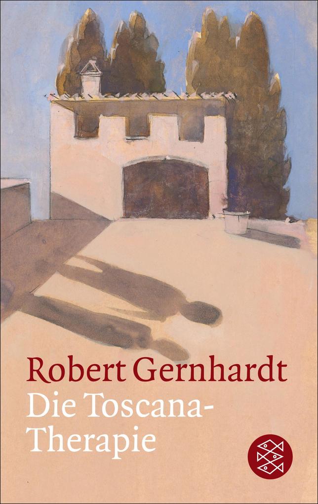 Die Toscana-Therapie - Robert Gernhardt