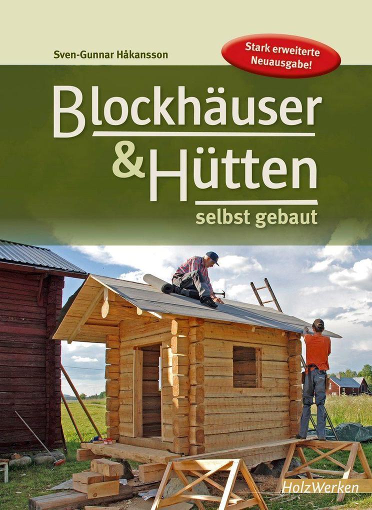 Vincentz Network Gmbh & C Blockhäuser & Hütten Selbst Gebaut - Bild 6