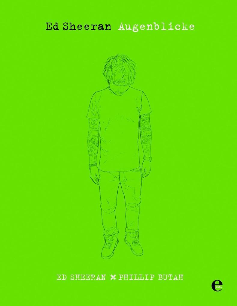 Edel Ed Sheeran-Augenblicke, Biografien Von Ed Sheeran, Wolfgang Beuchelt, Brigitte Rüssmann, Phillip Butah - Bild 5