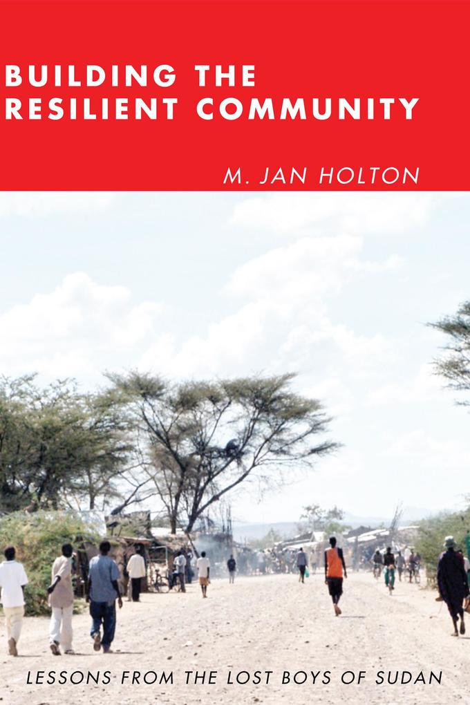Building the Resilient Community - M. Jan Holton