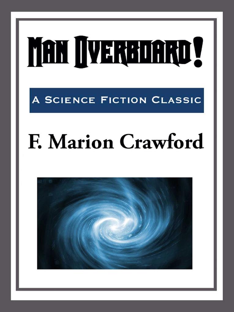 Man Overboard! - F. Marion Crawford