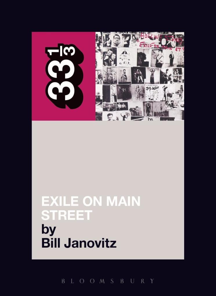 The Rolling Stones' Exile on Main Street - Bill Janovitz